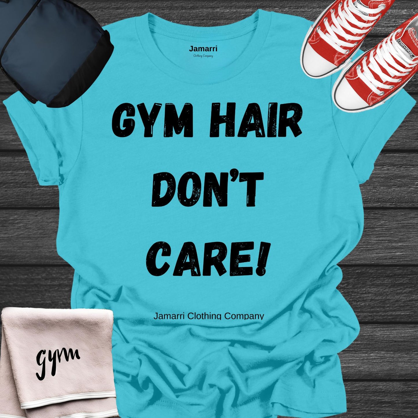 Gym Hair Don't Care! Womens Short Sleeve Tee